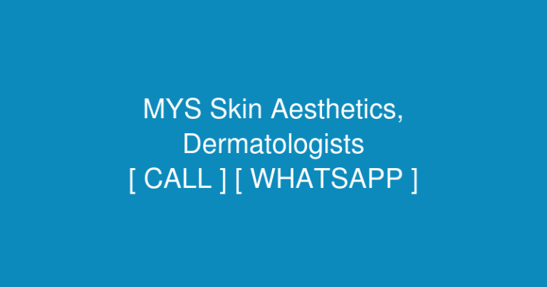 MYS Skin Aesthetics, Sahiwal (Dermatologists) in Al Shafi Hospital 1A, opposite Sahiwal Club, near Income Tax Office, Canal Colony Sahiwal, 57000, Pakistan – Contact No. & Whatsapp No.